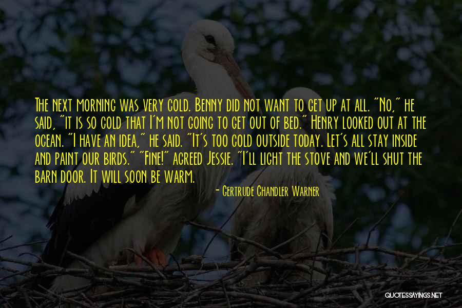 Benny Quotes By Gertrude Chandler Warner Benny Quotes By Gertrude Chandler Warner