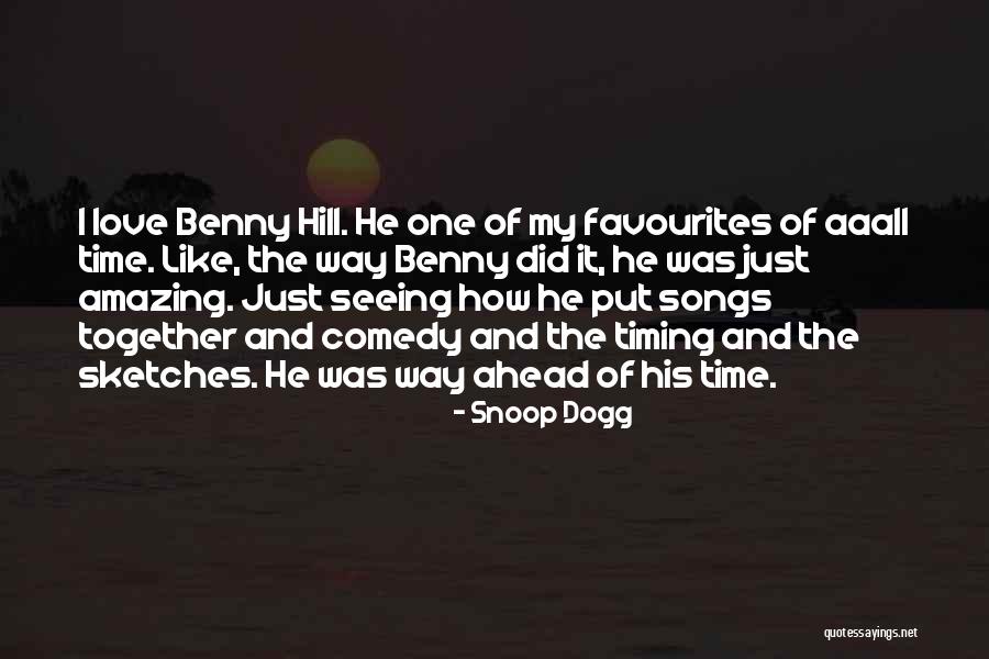 Benny Quotes By Snoop Dogg Benny Quotes By Snoop Dogg