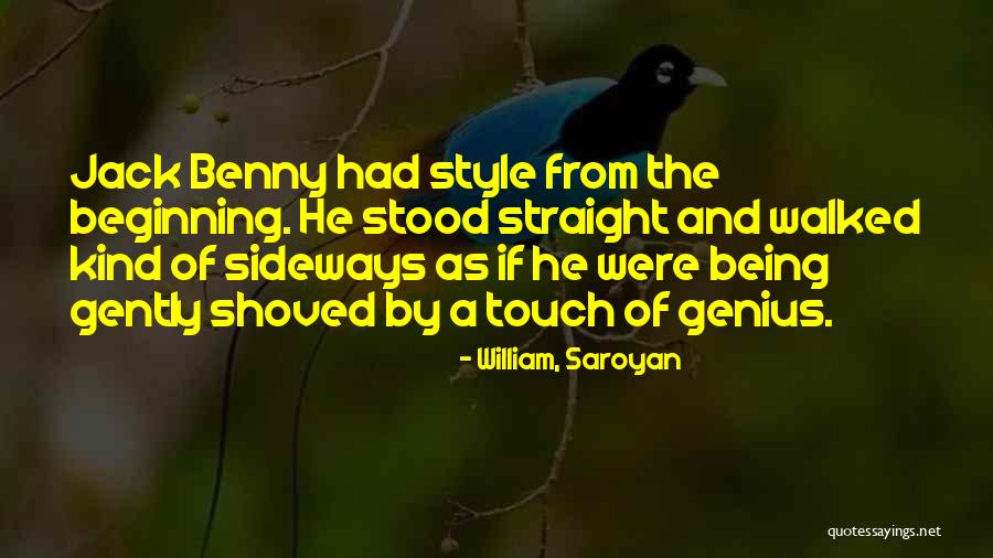 Benny Quotes By William, Saroyan Benny Quotes By William, Saroyan