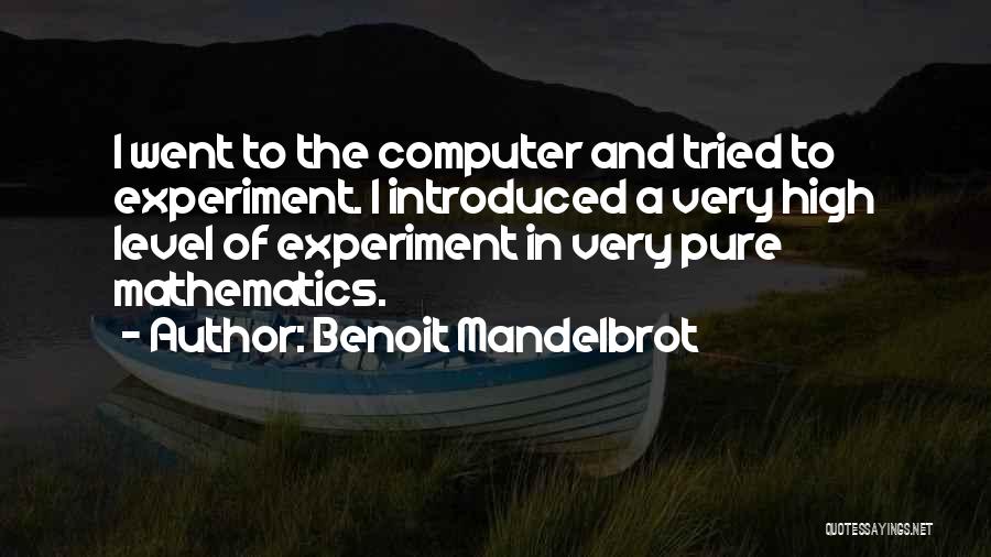 Benoit Mandelbrot Quotes 1655080