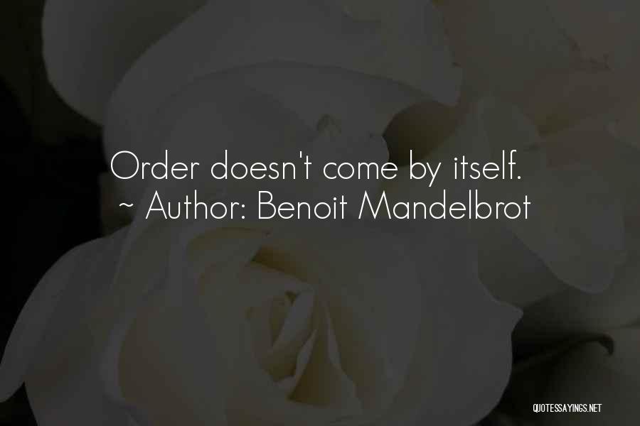 Benoit Mandelbrot Quotes 1722220