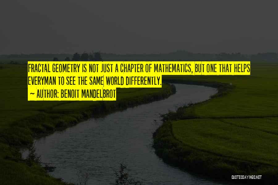 Benoit Mandelbrot Quotes 1759473