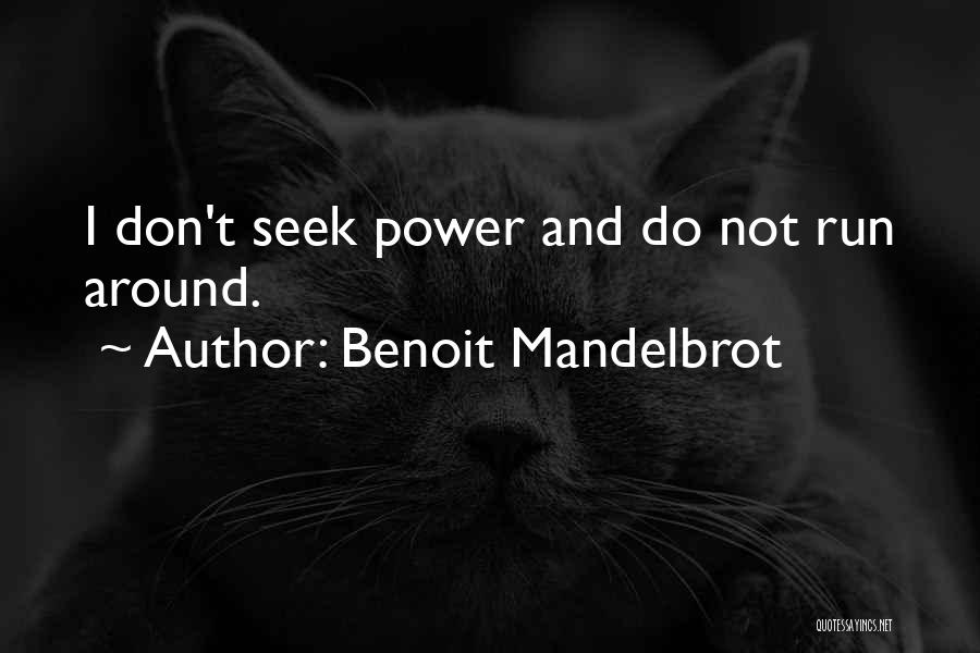 Benoit Mandelbrot Quotes 1889602