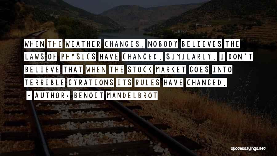 Benoit Mandelbrot Quotes 2232676