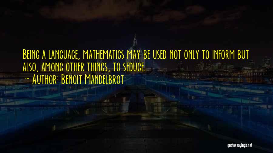 Benoit Mandelbrot Quotes 390359