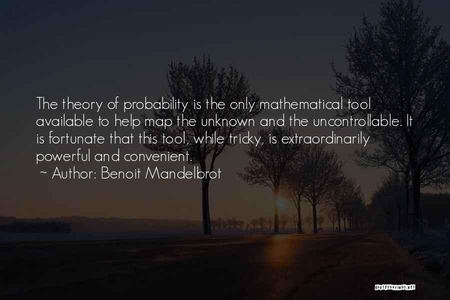 Benoit Mandelbrot Quotes 554662