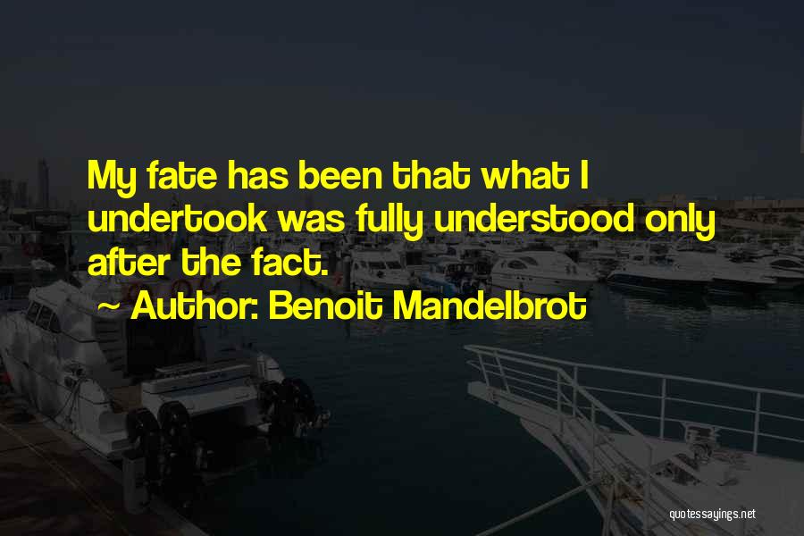 Benoit Mandelbrot Quotes 654927