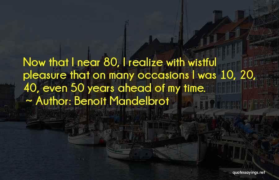 Benoit Mandelbrot Quotes 801637
