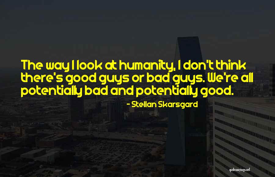 Benold Middle Quotes By Stellan Skarsgard Benold Middle Quotes By Stellan Skarsgard