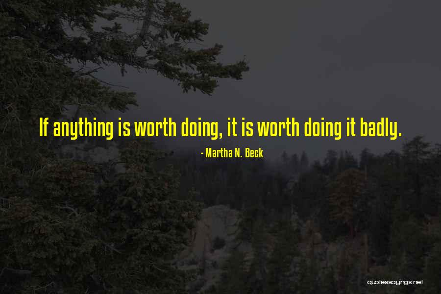 Benscoter Forest Quotes By Martha N. Beck Benscoter Forest Quotes By Martha N. Beck