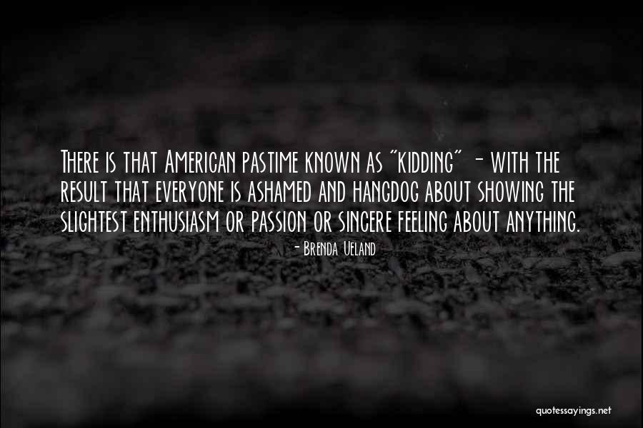 Bensell Quotes By Brenda Ueland Bensell Quotes By Brenda Ueland