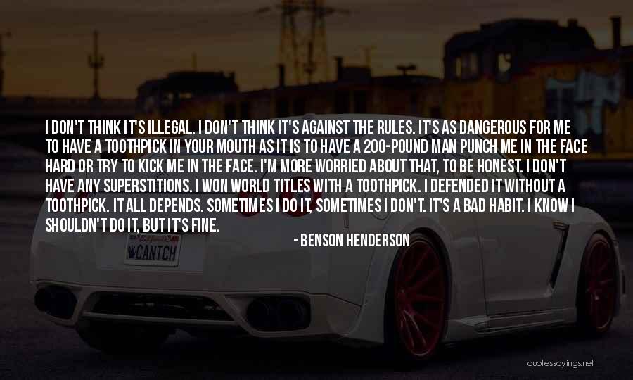 Benson Henderson Quotes 505849 Benson Henderson Quotes 505849