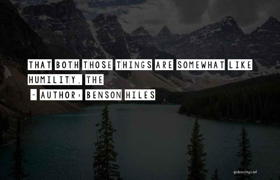 Benson Hiles Quotes 1222508