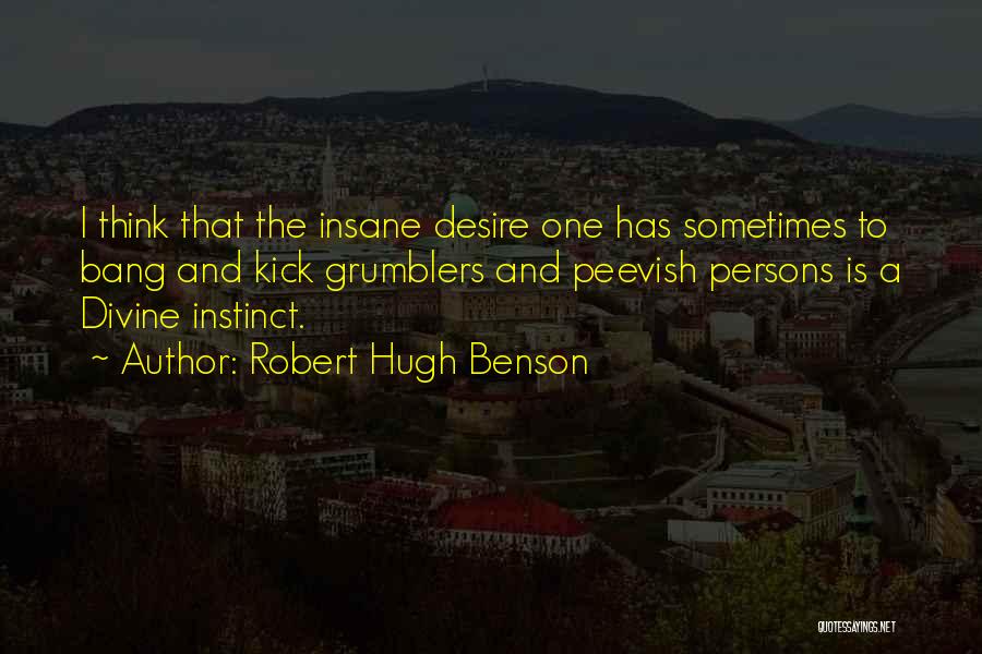 Benson Quotes By Robert Hugh Benson