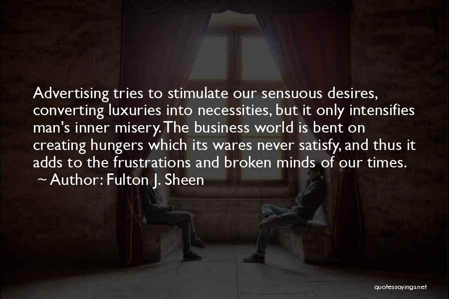 Bent But Not Broken Quotes By Fulton J. Sheen