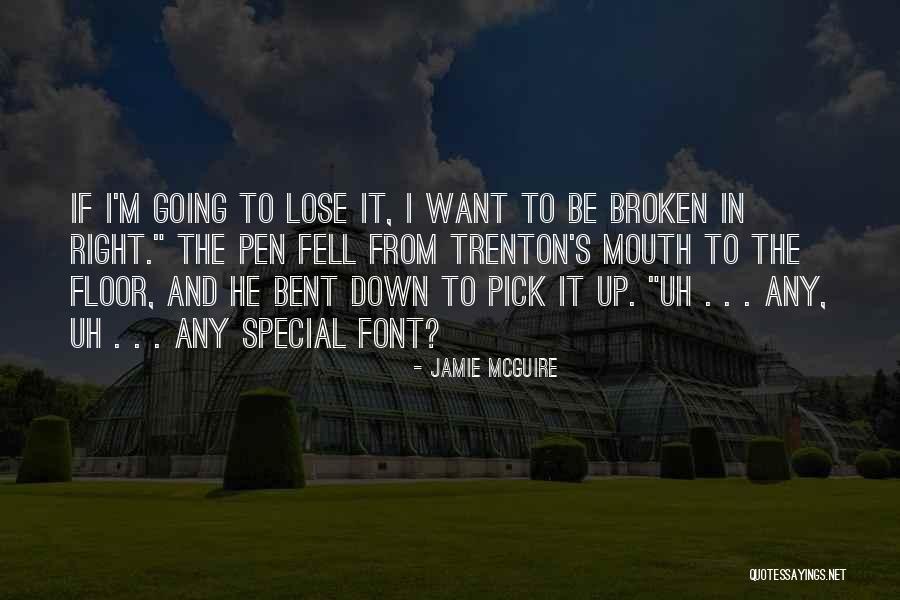 Bent But Not Broken Quotes By Jamie McGuire