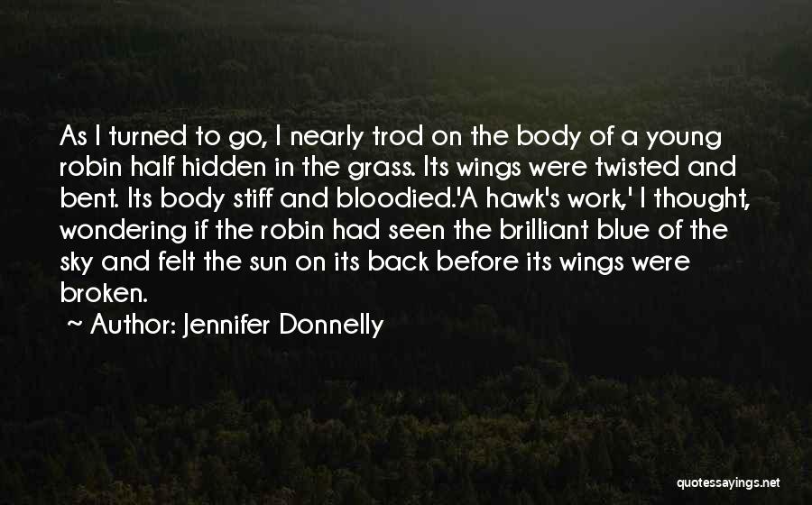 Bent But Not Broken Quotes By Jennifer Donnelly