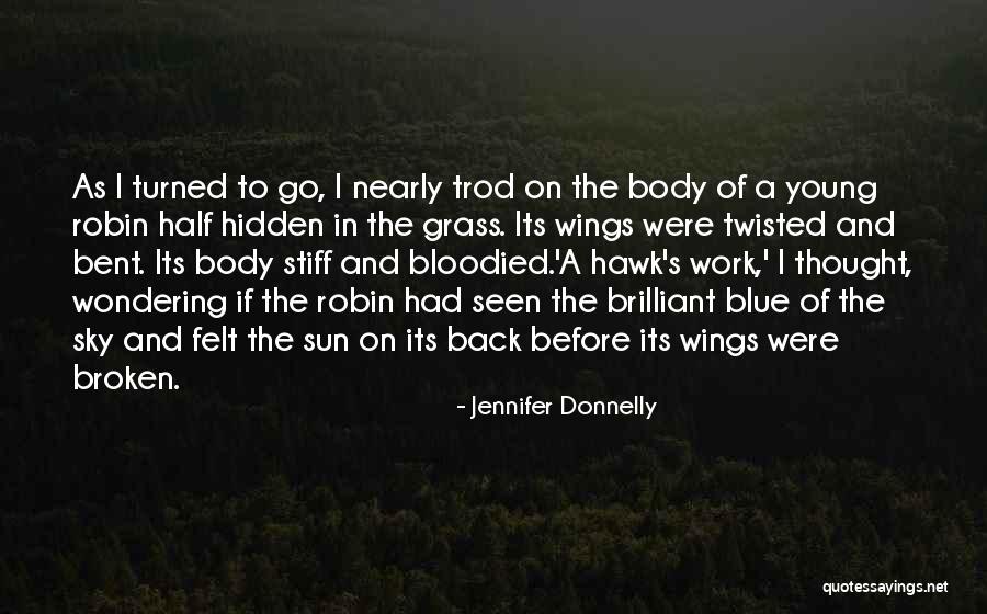 Bent But Not Broken Quotes By Jennifer Donnelly Bent But Not Broken Quotes By Jennifer Donnelly