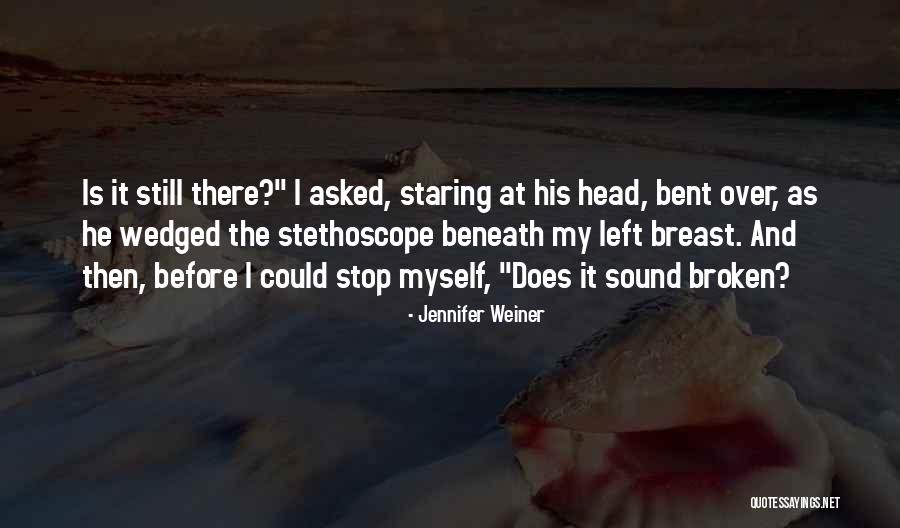 Bent But Not Broken Quotes By Jennifer Weiner