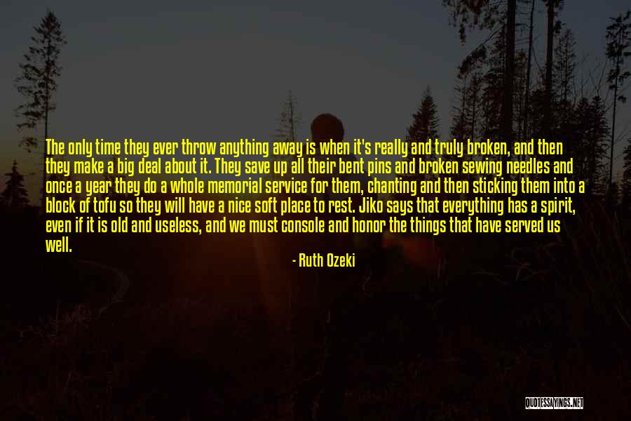 Bent But Not Broken Quotes By Ruth Ozeki Bent But Not Broken Quotes By Ruth Ozeki