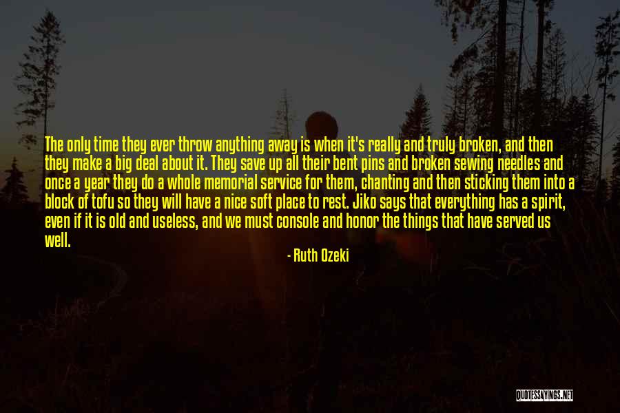 Bent But Not Broken Quotes By Ruth Ozeki