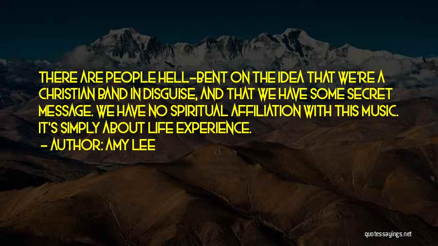 Bent Life Quotes By Amy Lee