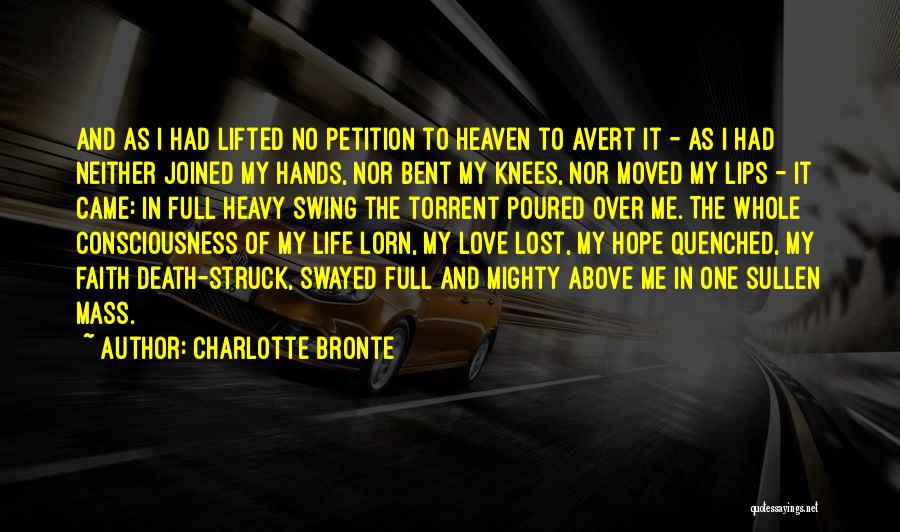 Bent Life Quotes By Charlotte Bronte