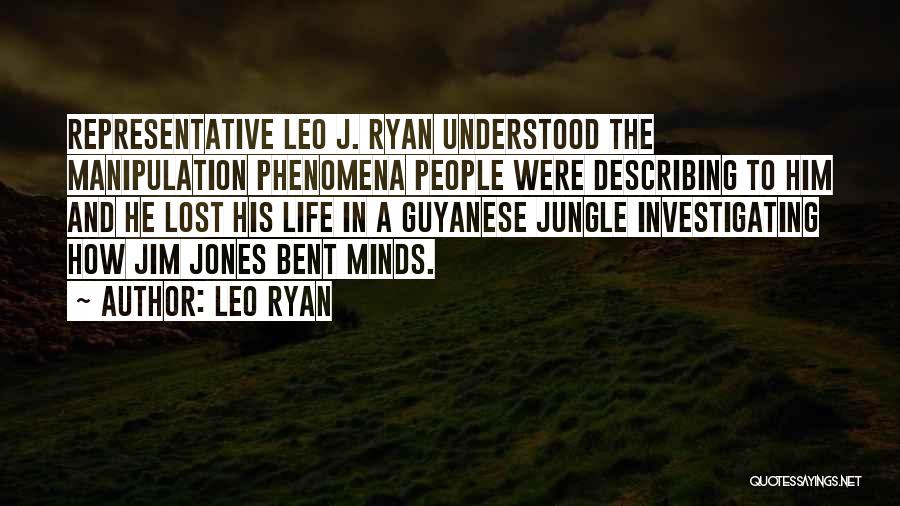 Bent Life Quotes By Leo Ryan