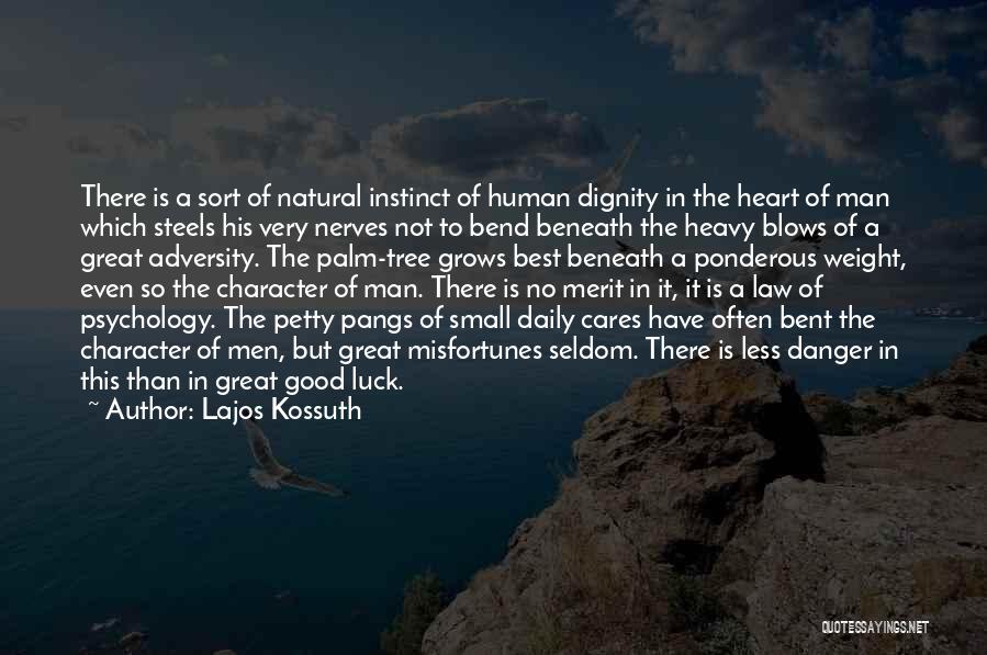 Bent Tree Quotes By Lajos Kossuth