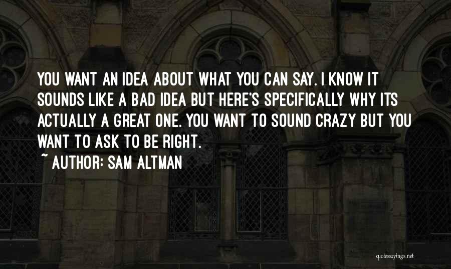 Bentaleb Abdelhak Quotes By Sam Altman