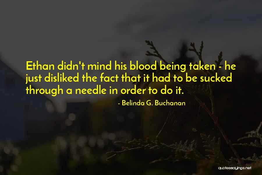 Bentemalm Quotes By Belinda G. Buchanan Bentemalm Quotes By Belinda G. Buchanan