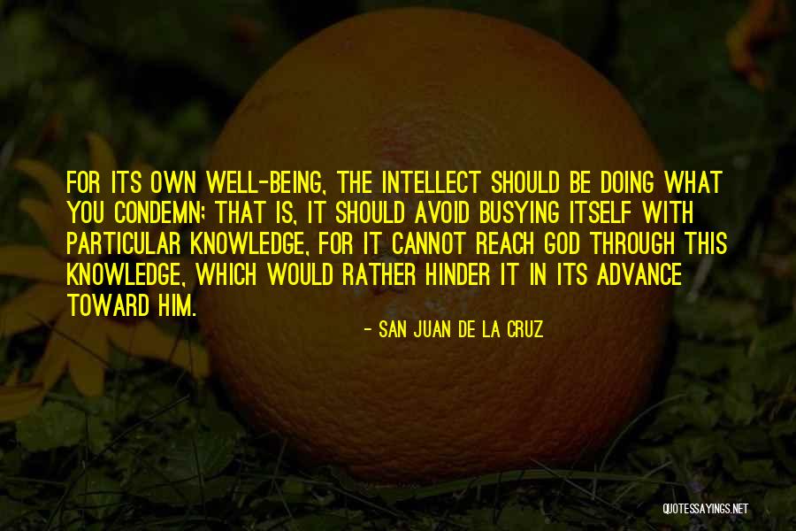 Bentemalm Quotes By San Juan De La Cruz Bentemalm Quotes By San Juan De La Cruz