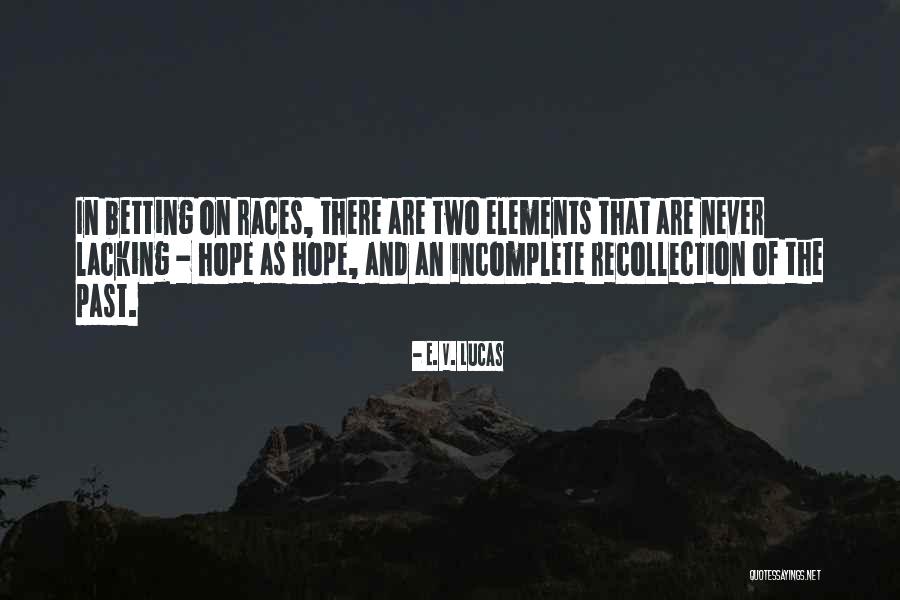 Benter Horse Quotes By E. V. Lucas Benter Horse Quotes By E. V. Lucas