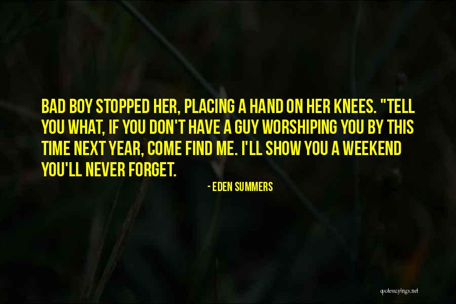 Bentesyete Quotes By Eden Summers Bentesyete Quotes By Eden Summers
