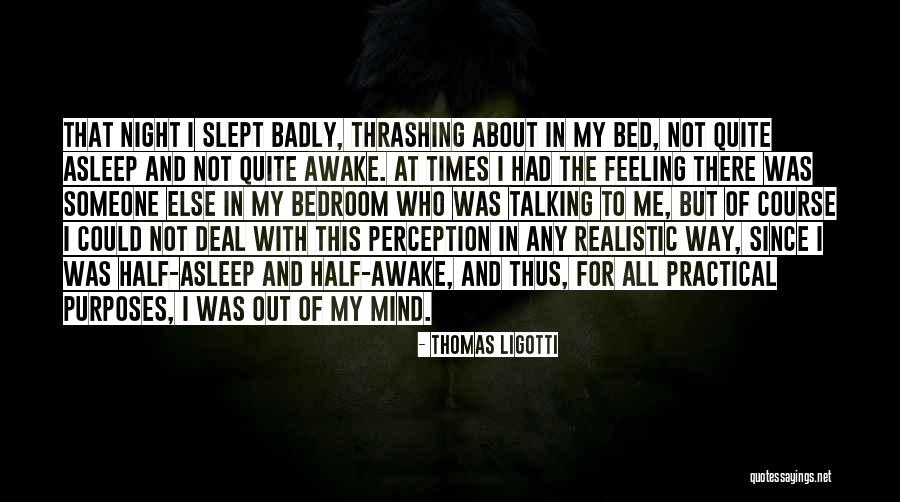 Benthine Quotes By Thomas Ligotti Benthine Quotes By Thomas Ligotti