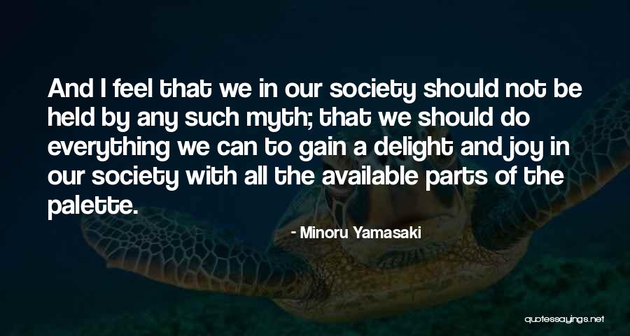 Bentine Max Quotes By Minoru Yamasaki Bentine Max Quotes By Minoru Yamasaki