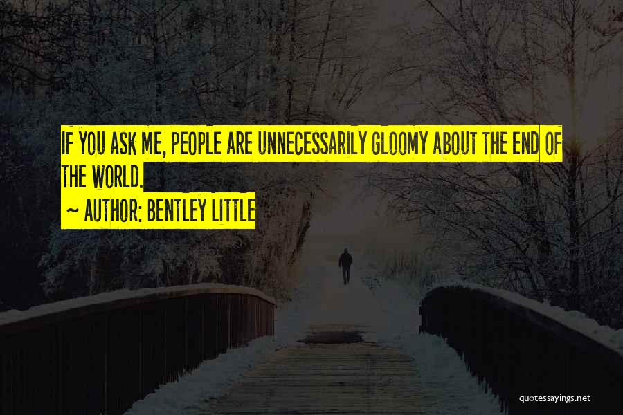 Bentley Little Quotes 1762582