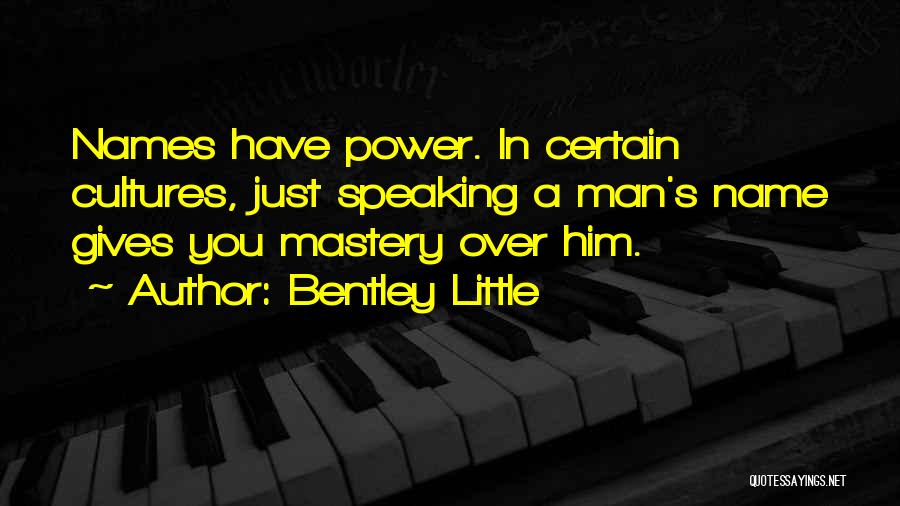 Bentley Little Quotes 667094