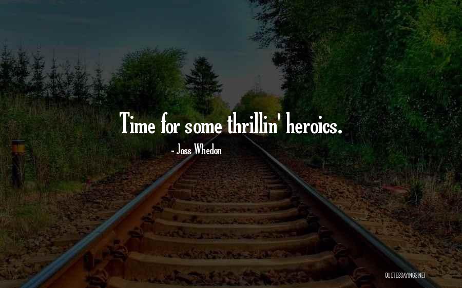 Bentrik Quotes By Joss Whedon