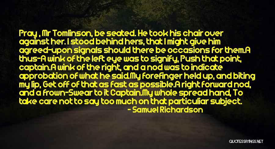 Bentsen Palm Quotes By Samuel Richardson Bentsen Palm Quotes By Samuel Richardson