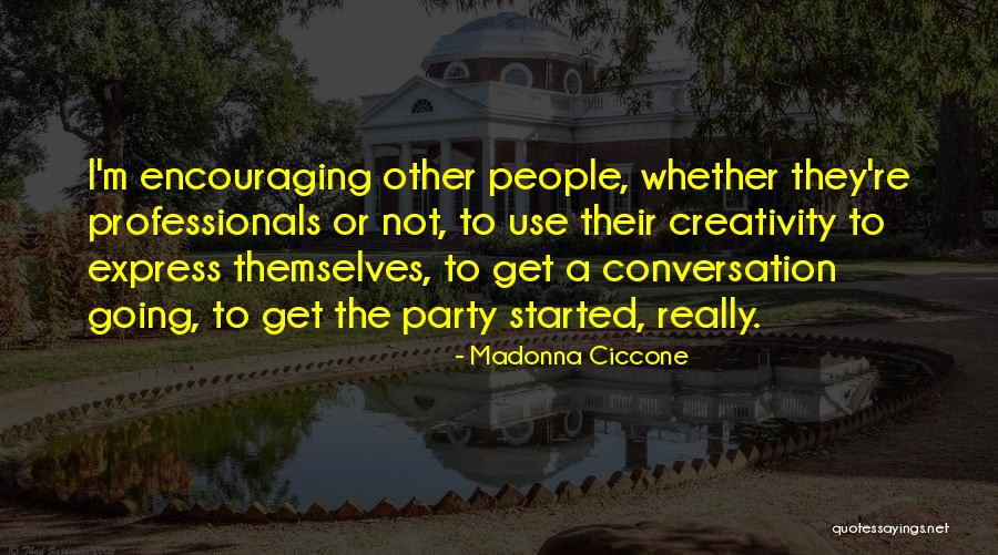 Bentson Foundation Quotes By Madonna Ciccone Bentson Foundation Quotes By Madonna Ciccone
