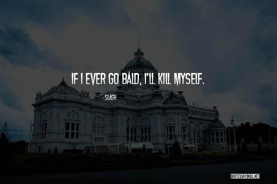 Bentum Hens Quotes By Slash Bentum Hens Quotes By Slash