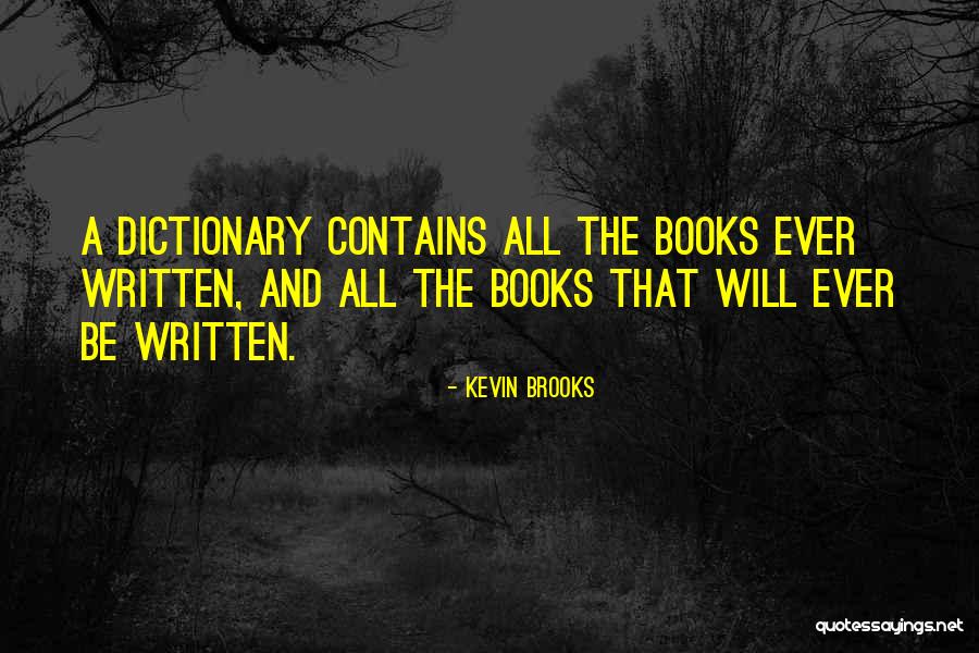 Bentzin Primarette Quotes By Kevin Brooks Bentzin Primarette Quotes By Kevin Brooks