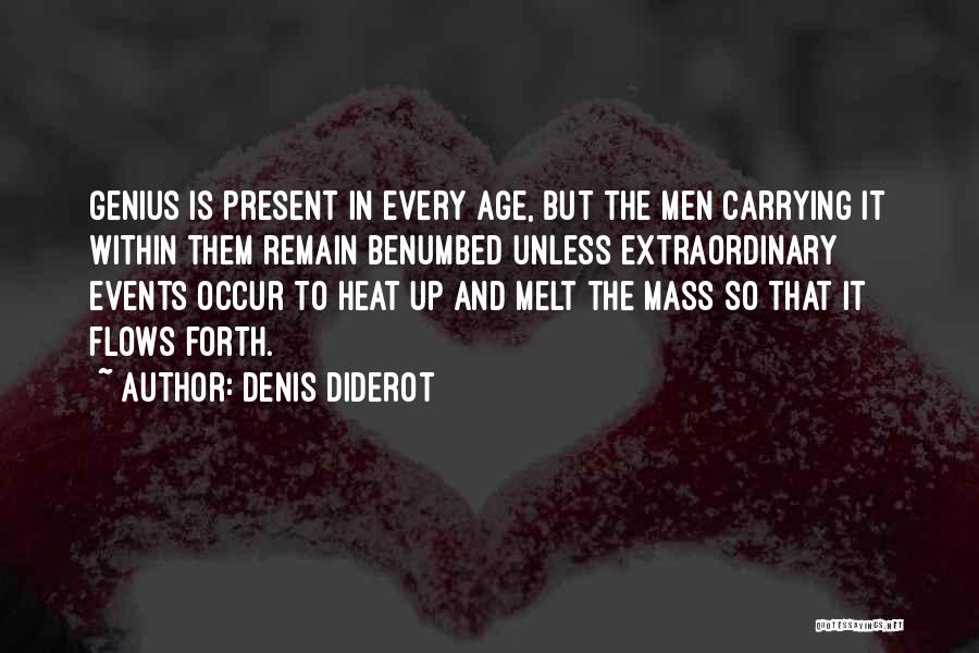 Benumbed Quotes By Denis Diderot