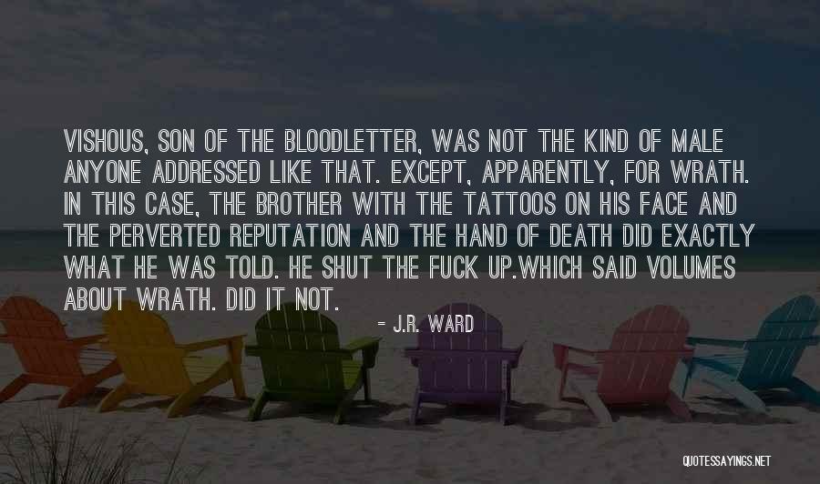 Benutzen Conjugation Quotes By J.R. Ward Benutzen Conjugation Quotes By J.R. Ward