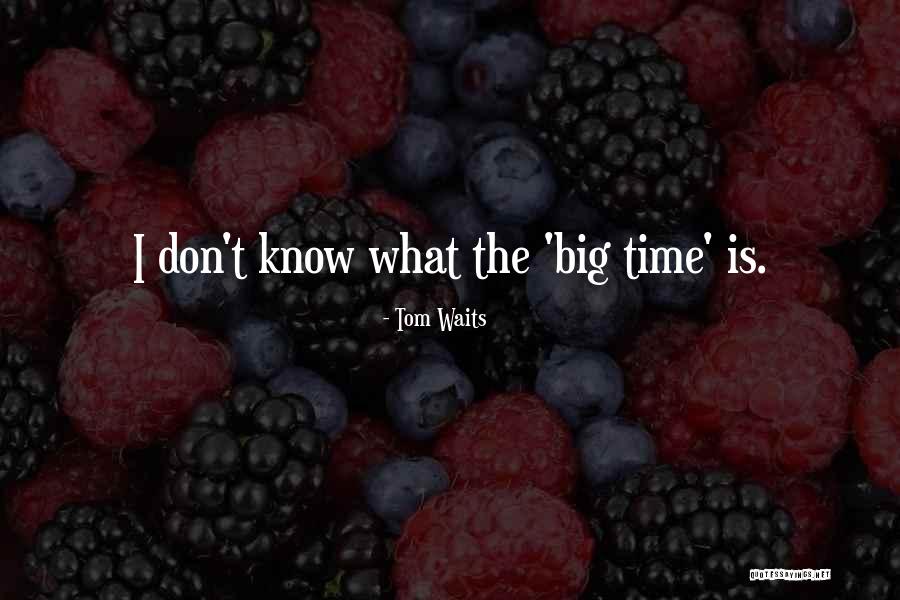 Benvenuti Quotes By Tom Waits Benvenuti Quotes By Tom Waits