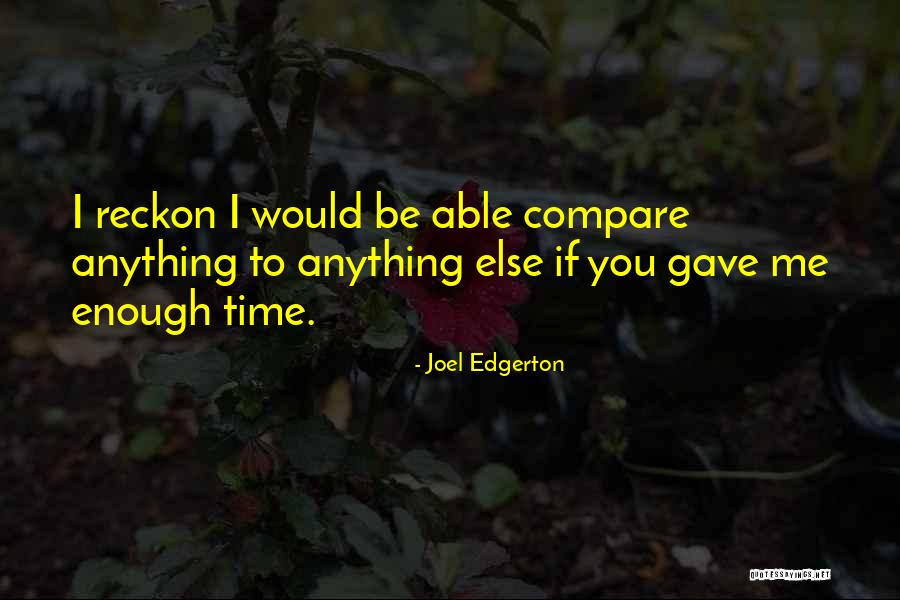 Benvenuto Boynton Quotes By Joel Edgerton Benvenuto Boynton Quotes By Joel Edgerton