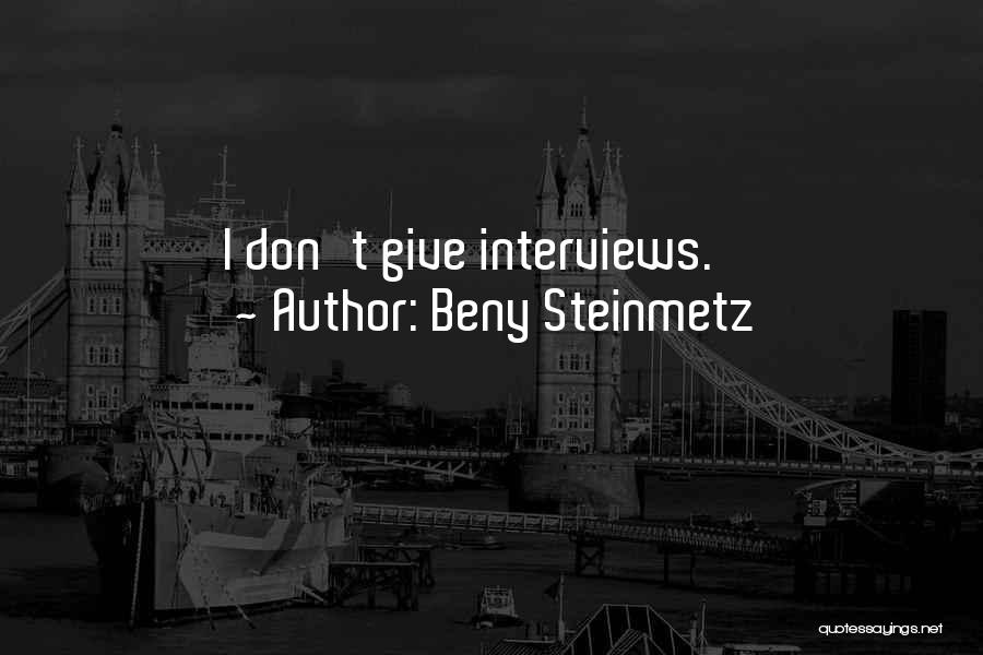 Beny Steinmetz Quotes 2229666