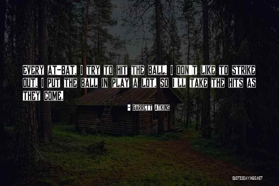 Benyovszki Quotes By Garrett Atkins Benyovszki Quotes By Garrett Atkins