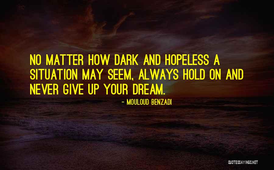 Benzadi Quotes By Mouloud Benzadi Benzadi Quotes By Mouloud Benzadi